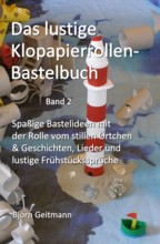 Klopapierrollen-Bastelbuch Band 2