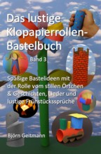 Klopapierrollen-Bastelbuch Band 3