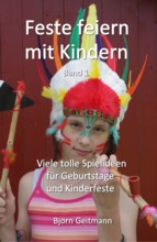 Feste feiern mit Kindern Band 1