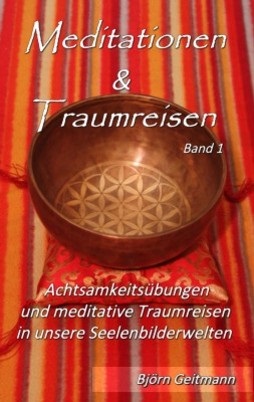 Meditationen und Traumreisen